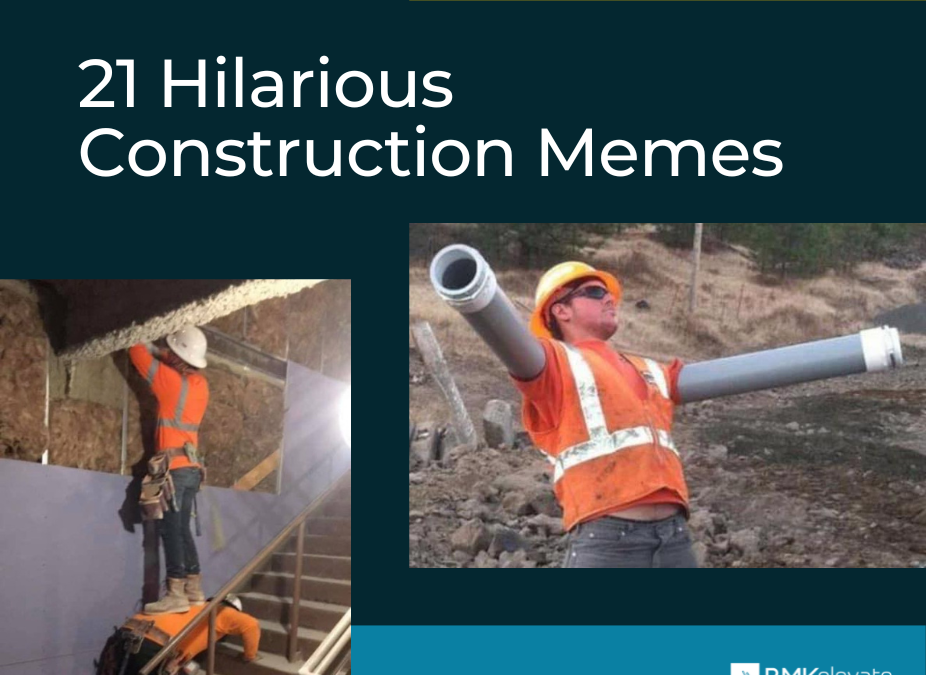 21 Hilarious Construction, Contractor & Roofing Memes