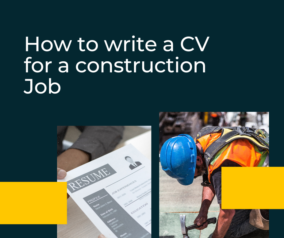 How to write a CV for a construction Job